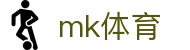 MK体育官方网站 - MK中文资讯入口